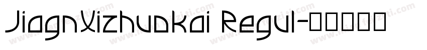 JiagnXizhuokai Regul字体转换